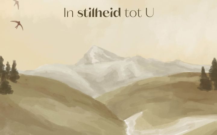 Illustratie van bergen en zwaluwen met deze tekst erboven: ‘In stilheid tot U’