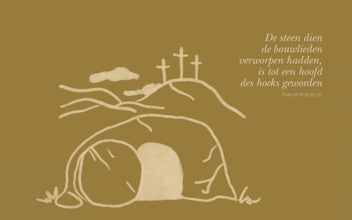 „De steen dien de bouwlieden verworpen hadden, is tot een hoofd des hoeks geworden.” Psalm 118:22. 